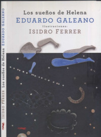 Eduardo Galeano — Los Sueños de Helena