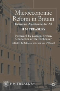 HM Treasury — Microeconomic Reform in Britain: Delivering Enterprise and Fairness