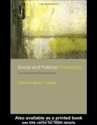 James P. Sterba — Social and Political Philosophy: Contemporary Perspectives