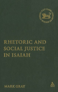Mark Gray — Rhetoric and Social Justice in Isaiah