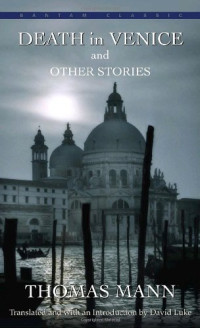 Thomas Mann — Death in Venice and Other Stories