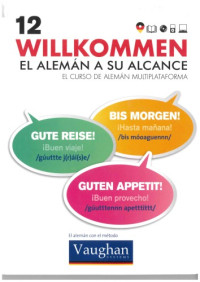 Richard Brown, Claudia Martínez Freund, Désirée Pérez Lüngen y Gipsy Geisen — Willkommen - Curso Alemán - Vaughan Systems