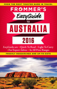 Lee Mylne — Frommer's EasyGuide to Australia 2016
