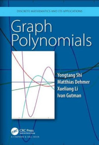 Yongtang Shi, Matthias Dehmer, Xueliang Li, Ivan Gutman — Graph polynomials
