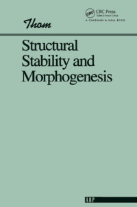 Thom, René — Structural stability and morphogenesis : an outline of a general theory of models