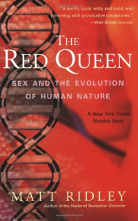 Matt Ridley — The Red Queen: Sex and the Evolution of Human Nature