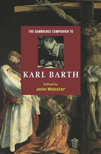 John Webster — The Cambridge Companion to Karl Barth