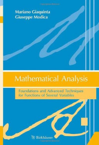 Mariano Giaquinta, Giuseppe Modica (auth.) — Mathematical Analysis: Foundations and Advanced Techniques for Functions of Several Variables
