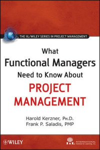 Harold Kerzner, Frank P. Saladis — What Functional Managers Need to Know About Project Management