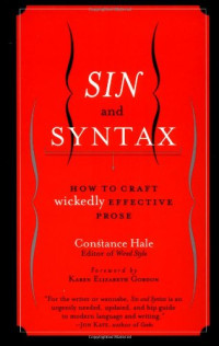 Constance Hale — Sin and Syntax: How to Craft Wickedly Effective Prose