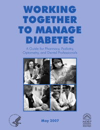 Center for Chronic Disease Prevention and Health Promotion — Working Together to Manage Diabetes: A Guide for Pharmacists, Podiatrists, Optometrists, and Dental Professionals
