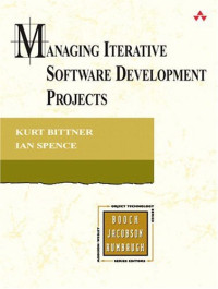 Kurt Bittner, Ian Spence — Managing Iterative Software Development Projects
