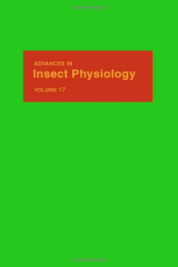 M.J. Berridge, J.E. Treherne and V.B. Wigglesworth (Eds.) — Advances in Insect Physiology 17