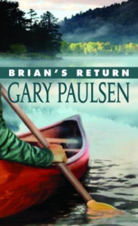 Gary Paulsen — Brian Robeson - 04 - Brian's Return