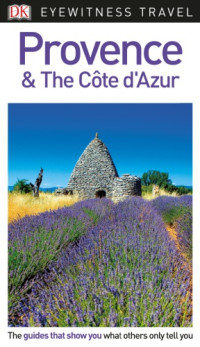 John Flower; Jim Keeble; Martin Walters — Provence & the Côte d’Azur