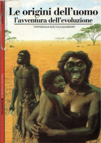Herbert Thomas — Le origini dell'uomo: L'avventura dell'evoluzione