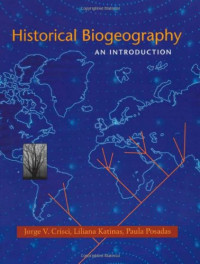 Liliana Katinas, Paula Posadas, Jorge Victor Crisci — Historical Biogeography - An Introduction