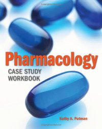 Kathy Latch Putnam — Pharmacology Case Study Workbook