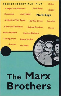 Mark Bego — The Marx Brothers (Pocket Essential series)