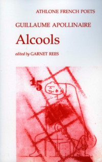 Guillaume Apollinaire — Alcools.
