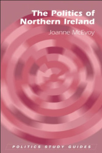 Joanne McEvoy — The Politics of Northern Ireland.