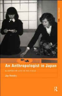 Joy Hendry — An Anthropologist in Japan: Glimpses of Life in the Field