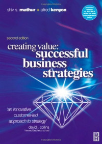 Shiv S Mathur, Alfred Kenyon — Creating Value: Successful Business Strategies