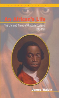 James Walvin — African's Life, 1745-1797 (The Black Atlantic Series)