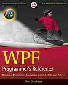 Rod Stephens — WPF programmer's reference : Windows presentation foundation with C# 2010 and .NET 4