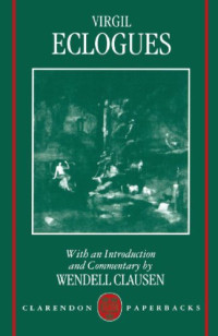 Wendell Clausen — A Commentary on Virgil Eclogues