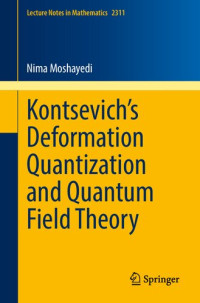 Nima Moshayedi — Kontsevich's Deformation Quantization and Quantum Field Theory