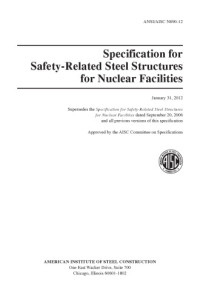 American Institute of Steel Construction — AISC N690-12 Specification for Safety-Related Steel Structures for Nuclear Facilities