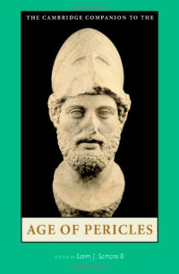 Loren J. Samons II — The Cambridge Companion to the Age of Pericles