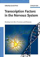 Gerald Thiel — Transcription factors in the nervous system : development, brain function and diseases