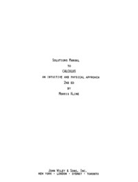 Kline M. — Solutions manual to Calculus: An intuitive and physical approach