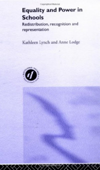 Anne Lodge — Equality and Power in Schools: Redistribution, Recognition and Representation