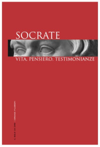 Francesco Adorno (editor), Gabriele Giannantoni (editor) — Socrate. Vita, pensiero, testimonianze