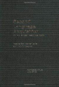 Kees de Bot, Wander Lowie, Marjolijn Verspoor — Second Language Acquisition: An Advanced Resource Book