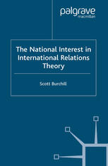 Scott Burchill (auth.) — The National Interest in International Relations Theory