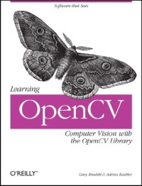 Gary Bradski, Adrian Kaehler — Learning OpenCV