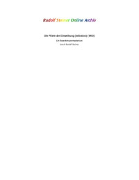 Rudolf Steiner — Die Pforte der Einweihung (Initiation) German