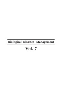 Ranjeet Kumar Singh, Kumari Swarnim — Encyclopaedia of Biological Disaster Management: vol. 7. Biological Disaster Management: Major Events and Existing Framework