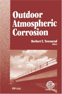 Herbert E. Townsend (Editor) — Outdoor Atmospheric Corrosion (ASTM Special Technical Publication, 1421)