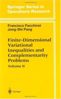 Francisco Facchinei, Jong-Shi Pang — Finite-dimensional Variational Inequalities and Complementarity Problems