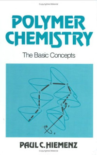 Paul C. Hiemenz — Polymer chemistry: the basic concepts