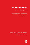 David Waddington; Karen Jones; and Chas Critcher — Flashpoints: Studies in Public Disorder