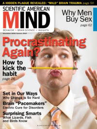 Scientific American — Scientific American Mind: Procrastinating Again? -  Dec 2008- Jan 2009