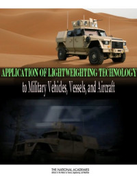  — Application of Lightweighting Technol. to Mil. Vehicles, Vessels, Aircraft - NRC