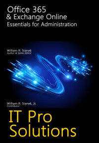 Stanek, William — Office 365 & Exchange Online: Essentials for Administration