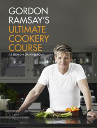 Gordon Ramsay — Ultimate Cookery Course